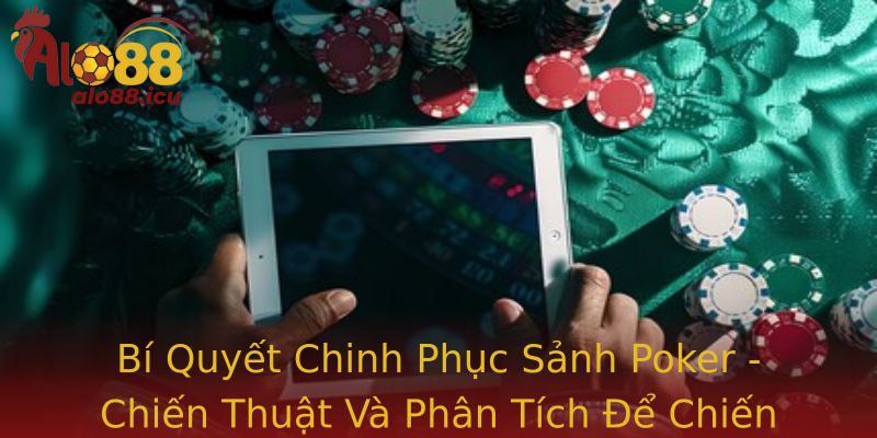 Bí Quyết Chinh Phục Sảnh Poker - Chiến Thuật Và Phân Tích Để Chiến Thắng Thành Công Bí Quyết Chinh Phục Sảnh Poker - Chiến Thuật Và Phân Tích Để Chiến Thắng Thành Công