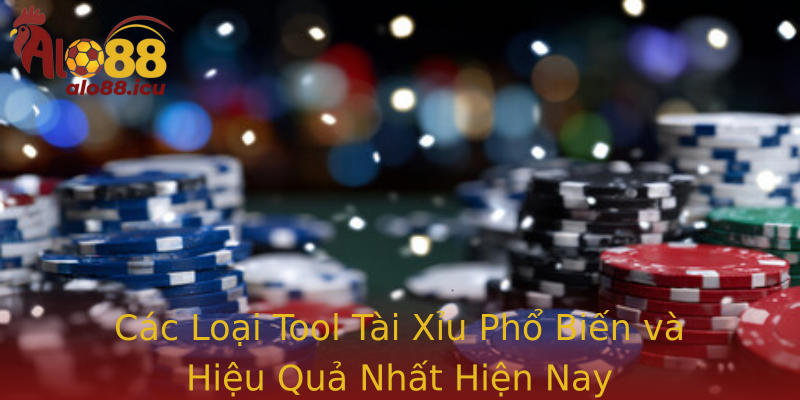 Các Loại Tool Tài Xỉu Phổ Biến và Hiệu Quả Nhất Hiện Nay Các Loại Tool Tài Xỉu Phổ Biến và Hiệu Quả Nhất Hiện Nay